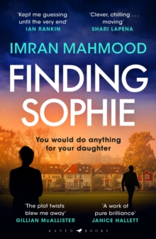 Finding Sophie : A heartfelt, page turning thriller that shows how far parents will go for their child