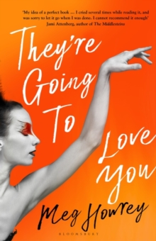 They're Going to Love You : A captivating drama of betrayal and creative ambition