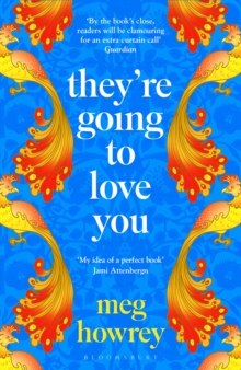 They're Going to Love You : A captivating drama of betrayal and creative ambition