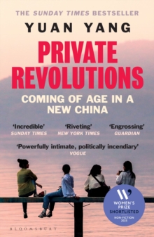 Bloomsbury Publishing Plc Private Revolutions , Coming Of Age In A New China - The Sunday Times Bestseller