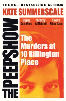 Bloomsbury Publishing Plc The Peepshow , The Thrilling New Page-turner From Britains Top-selling True Crime Writer