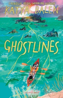 Ghostlines : shortlisted for the CARNEGIE MEDAL FOR WRITING