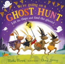 We're Going on a Ghost Hunt : The perfect gift for Halloween (The Bunnies of Hoppity Hill)