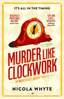 Murder Like Clockwork : A witty Golden Age-style locked-room mystery full of twists