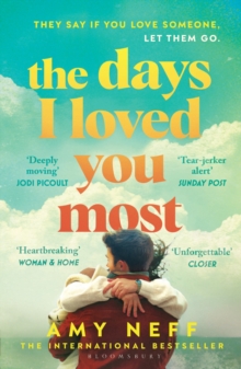 Bloomsbury Publishing Plc The Days I Loved You Most , 'If You Need A Big Ol' Love Story In Your Life Then Make It This One.' Prima