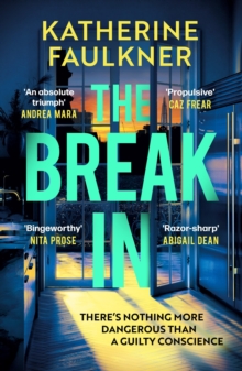The Break-In : There's nothing more dangerous than a guilty conscience