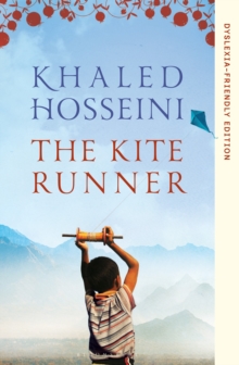 The Kite Runner : Dyslexia Friendly Edition
