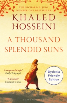 A Thousand Splendid Suns : Dyslexia Friendly Edition