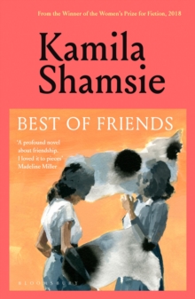 Best of Friends : from the winner of the Women's Prize for Fiction