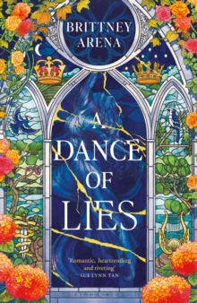 Bloomsbury Publishing Plc A Dance Of Lies , The #1 Sunday Times Bestselling Romantic Fantasy