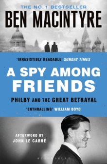 A Spy Among Friends : Kim Philby and the Great Betrayal