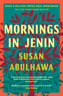 Mornings in Jenin : Over a million copies sold - a classic of modern Palestinian writing