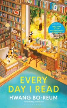 Bloomsbury Publishing Every Day I Read , 53 Ways To Get Closer To Books