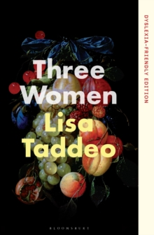 Three Women : Dyslexia-friendly Edition