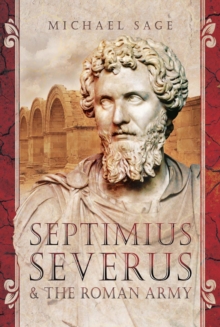 Septimius Severus & the Roman Army