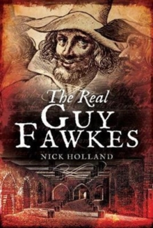 The Real Guy Fawkes, Hardback Book The Real Guy Fawkes, Hardback Book