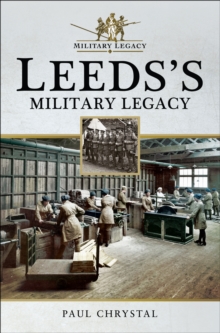 Leeds's Military Legacy