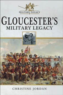 Gloucester's Military Legacy