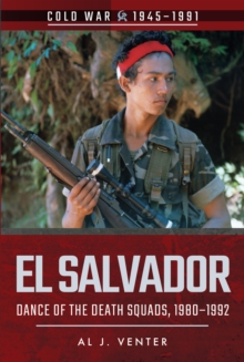 El Salvador : Dance of the Death Squads, 1980-1992