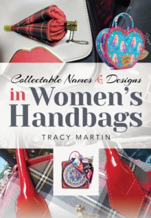 Collectable Names and Designs in Women's Handbags