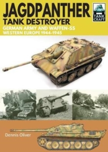 Jagdpanther Tank Destroyer : German Army, Western Europe 1944 -1945