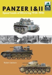 Panzer I and II : Blueprint for Blitzkrieg 1933-1941