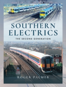 Southern Electrics : The Second Generation