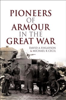 Pioneers of Armour in the Great War