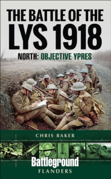 The Battle of the Lys, 1918 : South: Objective Ypres