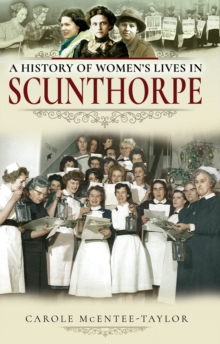 A History of Women's Lives in Scunthorpe