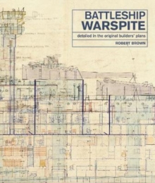 Battleship Warspite : Detailed in the Original Builders' Plans