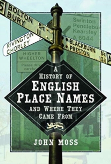 A History of English Place Names and Where They Came From