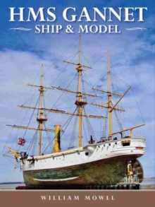 HMS Gannet : Ship and Model