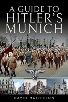 A Guide to Hitler's Munich