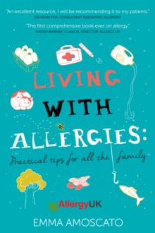 Living with Allergies : Practical Tips for All the Family