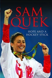 Sam Quek : My Story So Far