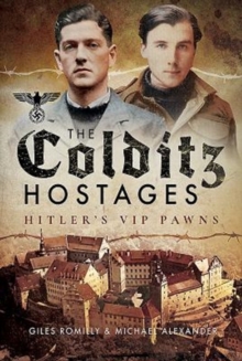 The Colditz Hostages, Hardback Book The Colditz Hostages, Hardback Book