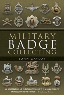 Military Badge Collecting, Paperback / softback Book Military Badge Collecting, Paperback / softback Book