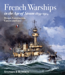 French Warships in the Age of Steam 1859-1914