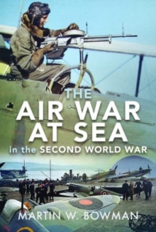 The Air War at Sea in the Second World War