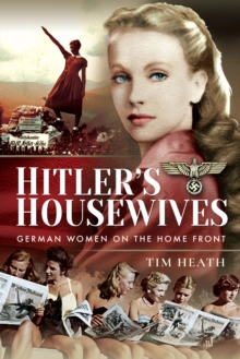 Hitler's Housewives : German Women on the Home Front