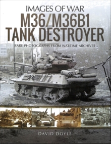 M36/M36B1 Tank Destroyer : Rare Photographs from Wartime Archives