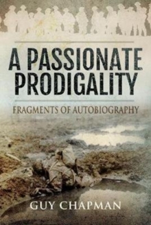 Passionate Prodigality : Fragments of Autobiography