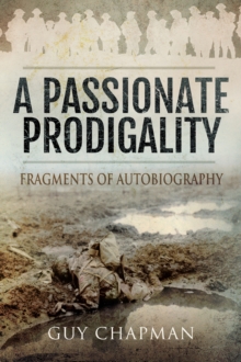 A Passionate Prodigality : Fragments of Autobiography