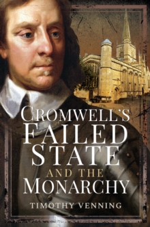 Cromwell's Failed State and the Monarchy