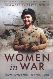 Women in War : From Home Front to Front Line