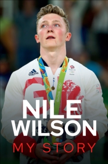 Nile Wilson : My Story