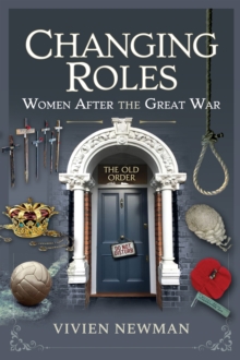 Changing Roles : Women After the Great War