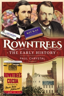 Rowntree's - The Early History