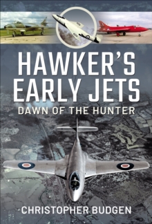 Hawker's Early Jets : Dawn of the Hunter